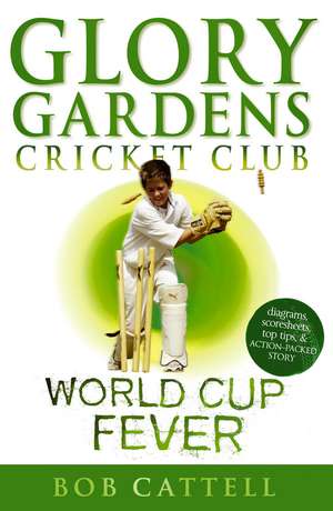 Glory Gardens 4 - World Cup Fever de Bob Cattell