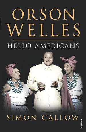 Orson Welles, Volume 2 de Simon Callow