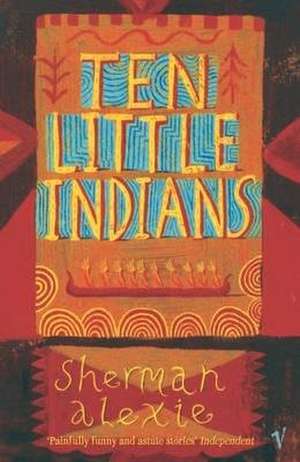 Ten Little Indians de Sherman Alexie