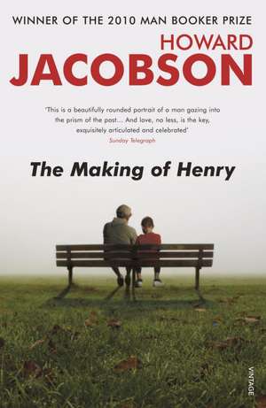 Jacobson, H: The Making of Henry de Howard Jacobson