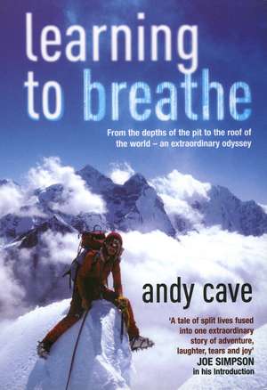 Cave, A: Learning To Breathe