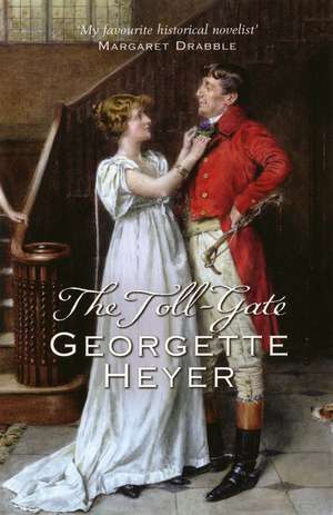 The Toll-Gate de Georgette Heyer