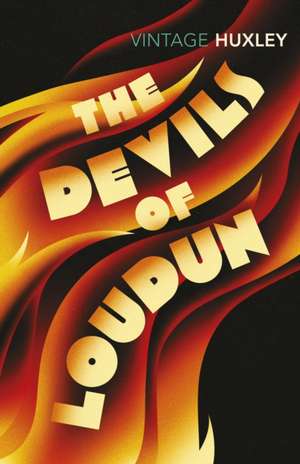 Huxley, A: Devils of Loudun