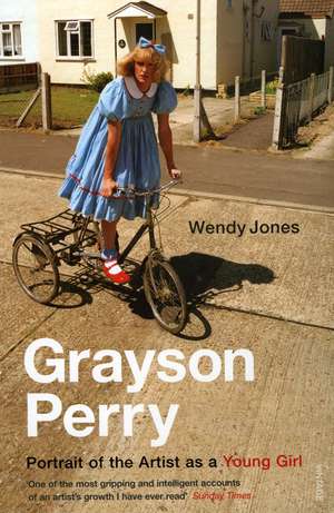 Perry, G: Grayson Perry de Wendy Jones
