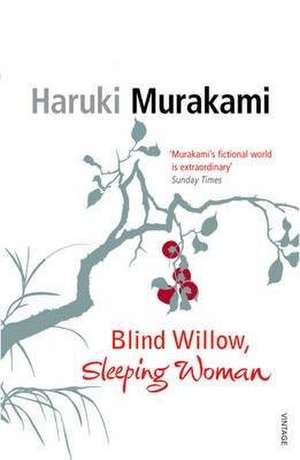 Blind Willow, Sleeping Woman de Haruki Murakami