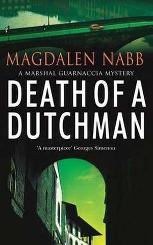 Nabb, M: Death Of A Dutchman de Magdalen Nabb