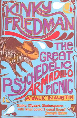 Friedman, K: The Great Psychedelic Armadillo Picnic de Kinky Friedman