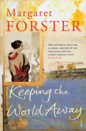 Keeping the World Away de Margaret Forster