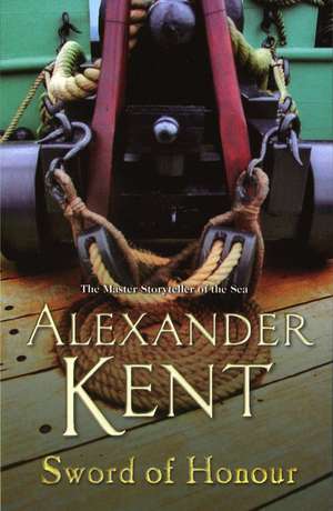 Sword Of Honour de Alexander Kent