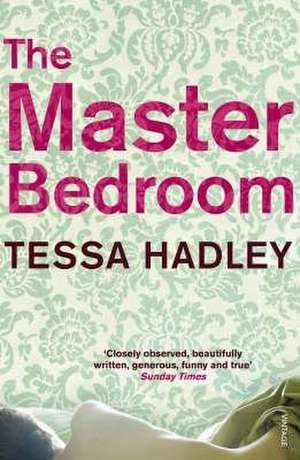 The Master Bedroom de Tessa Hadley