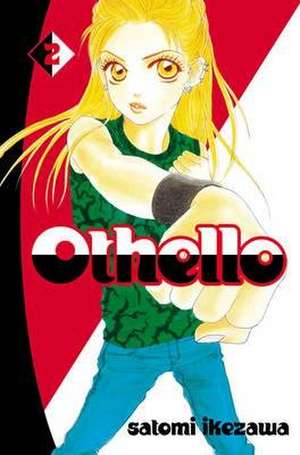 Othello volume 2 de Satomi Ikezawa