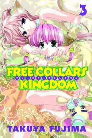 Free Collars Kingdom 3 de Takuya Fujima