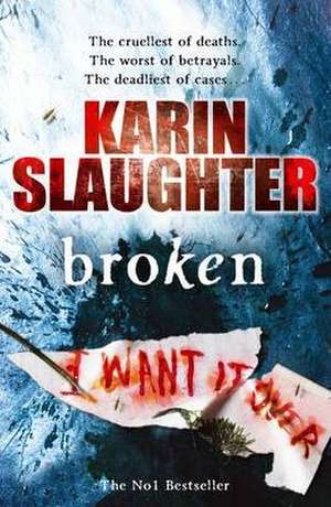 Slaughter, K: Broken