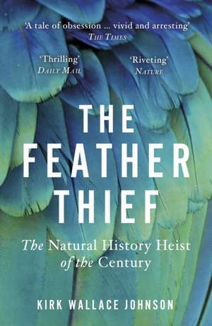 The Feather Thief de Kirk Wallace Johnson