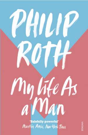 My Life as a Man de Philip Roth