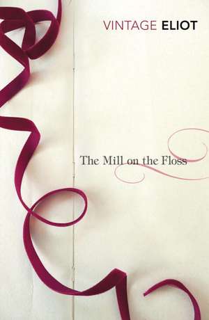 The Mill on the Floss de George Eliot