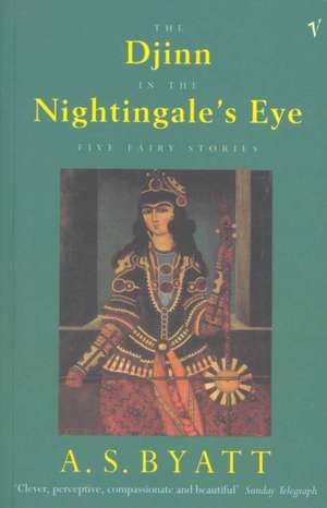 The Djinn In The Nightingale's Eye de A. S. Byatt