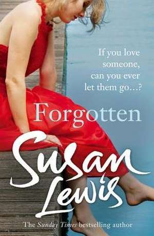Forgotten de Susan Lewis