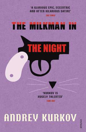 The Milkman in the Night de Andrey Kurkov