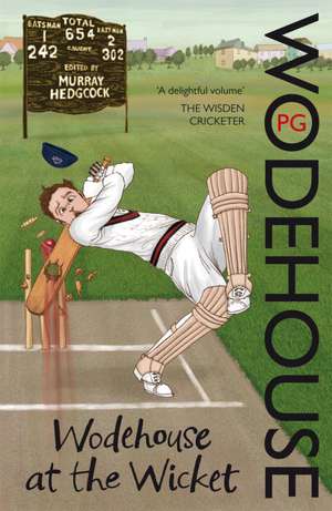 Wodehouse At The Wicket de P. G. Wodehouse