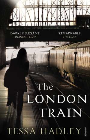 The London Train de Tessa Hadley