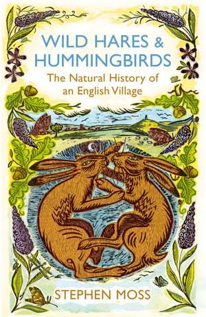 Moss, S: Wild Hares and Hummingbirds