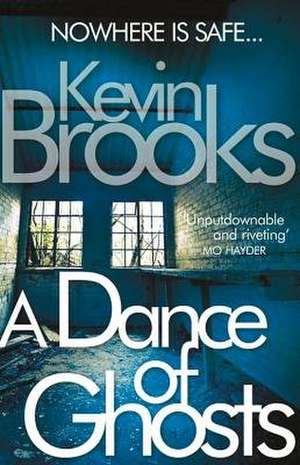 A Dance of Ghosts de Kevin Brooks