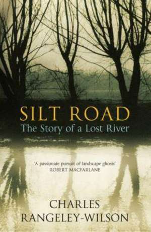 Silt Road de Charles Rangeley-Wilson