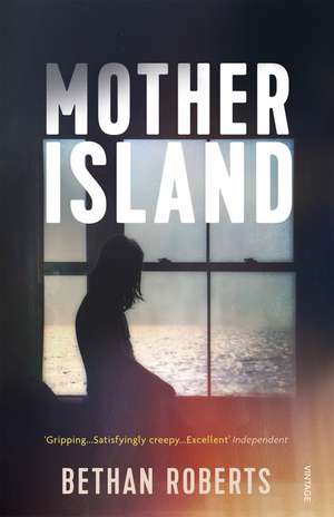 Mother Island de Bethan Roberts