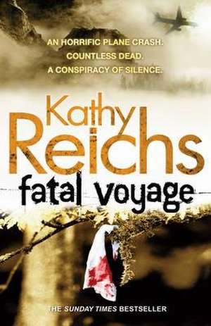 Fatal Voyage de Kathy Reichs