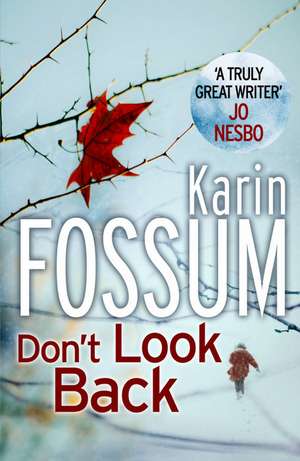 Don't Look Back de Karin Fossum