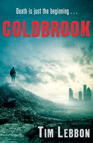 Coldbrook de Tim Lebbon