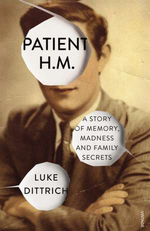 Patient H.M. de Luke Dittrich