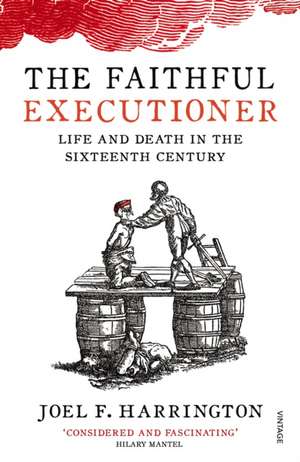 The Faithful Executioner de Joel F. Harrington