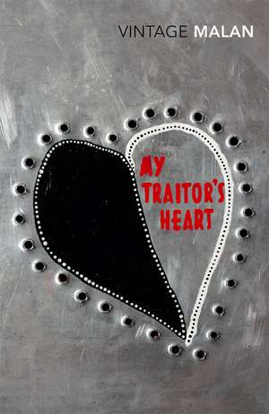 My Traitor's Heart de Rian Malan