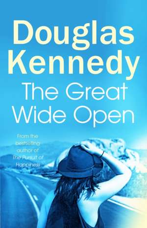 The Great Wide Open de Douglas Kennedy