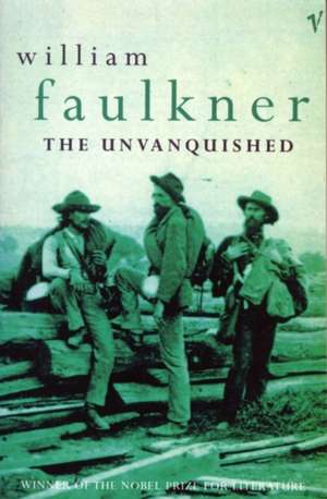 The Unvanquished de William Faulkner