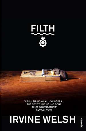 Filth de Irvine Welsh