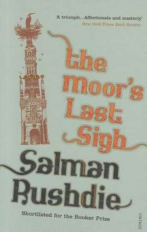 The Moor's Last Sigh de Salman Rushdie