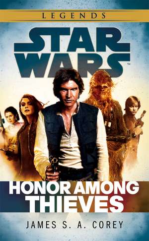 Corey, J: Star Wars: Empire and Rebellion: Honor Among Thiev de James S. A. Corey