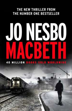 Macbeth de Jo Nesbo