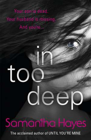 In Too Deep de Samantha Hayes