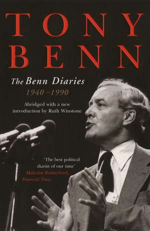 The Benn Diaries Benn