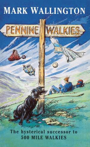 Pennine Walkies de Mark Wallington