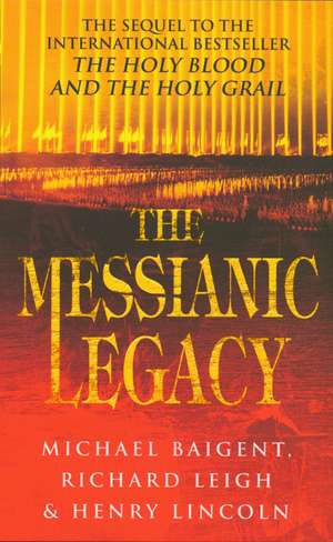 The Messianic Legacy de Henry Lincoln