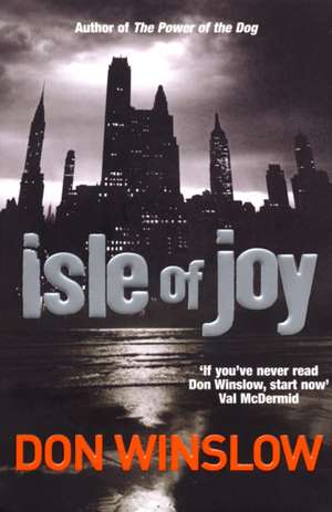 Isle of Joy de Don Winslow