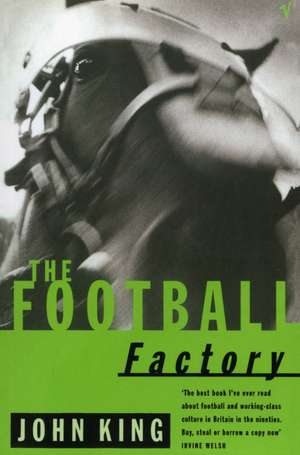 The Football Factory de John King