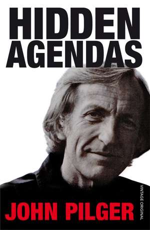 Hidden Agendas de John Pilger