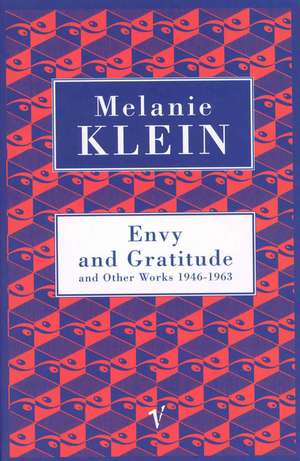 Envy And Gratitude And Other Works 1946-1963 de Melanie Klein