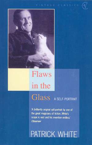 Flaws in the Glass de Patrick White